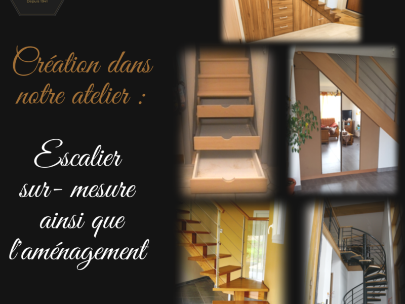 Création d’escaliers à notre atelier