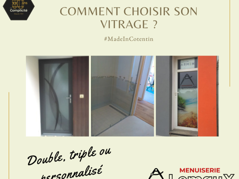 Comment bien choisir son vitrage ?