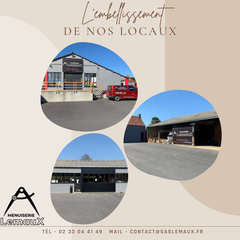 L’embellissement de nos locaux