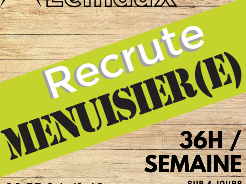 Carnet de vie LEMAUX : NOUS RECHERCHONS DES MENUISIER(E)S H/F