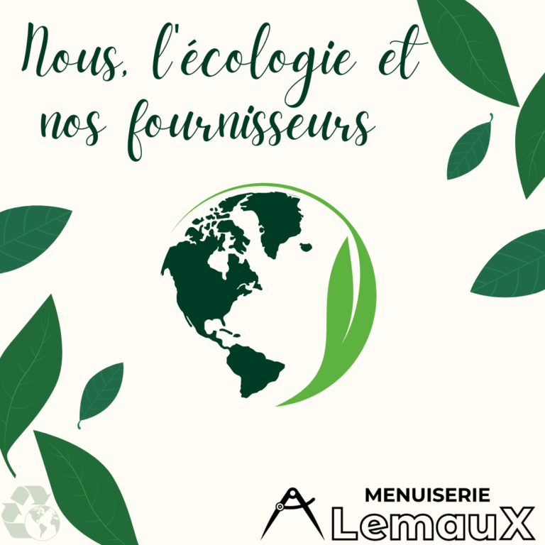 LEMAUX, l’écologie et nos fournisseurs – PARTIE 3