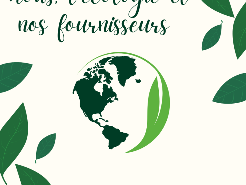 LEMAUX, l’écologie et nos fournisseurs – PARTIE 3