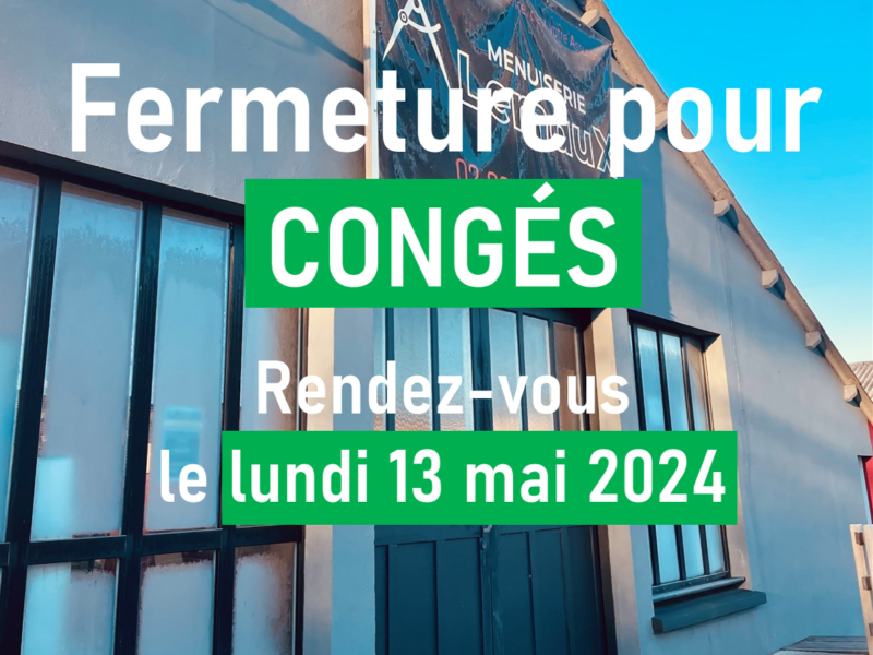 Fermeture pour Congés