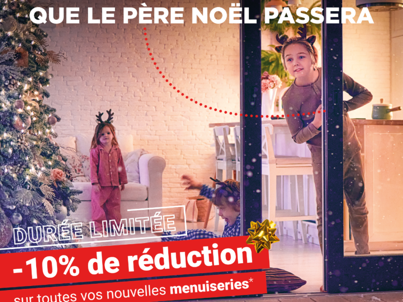 10% de réduction sur toutes vos nouvelles menuiseries