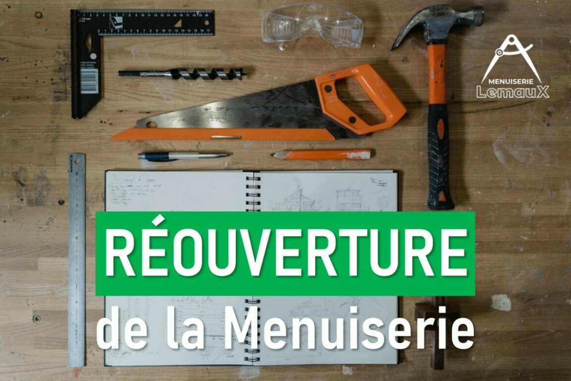 Réouverture de la Menuiserie