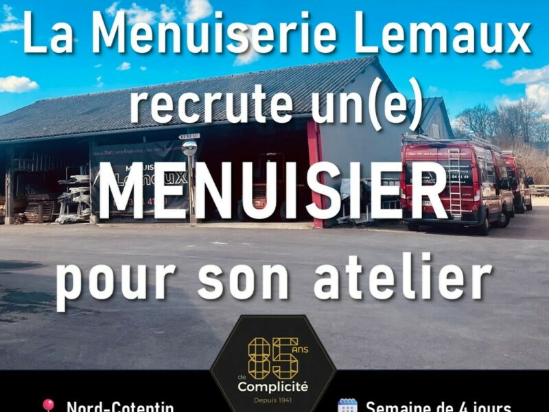 La Menuiserie Lemaux recrute